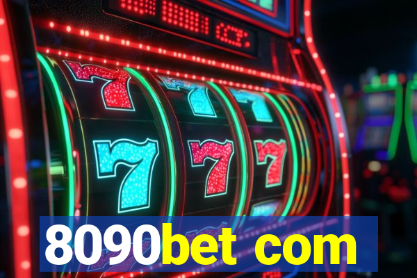 8090bet com
